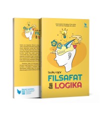 Image of BUKU AJAR: FILSAFAT DAN LOGIKA